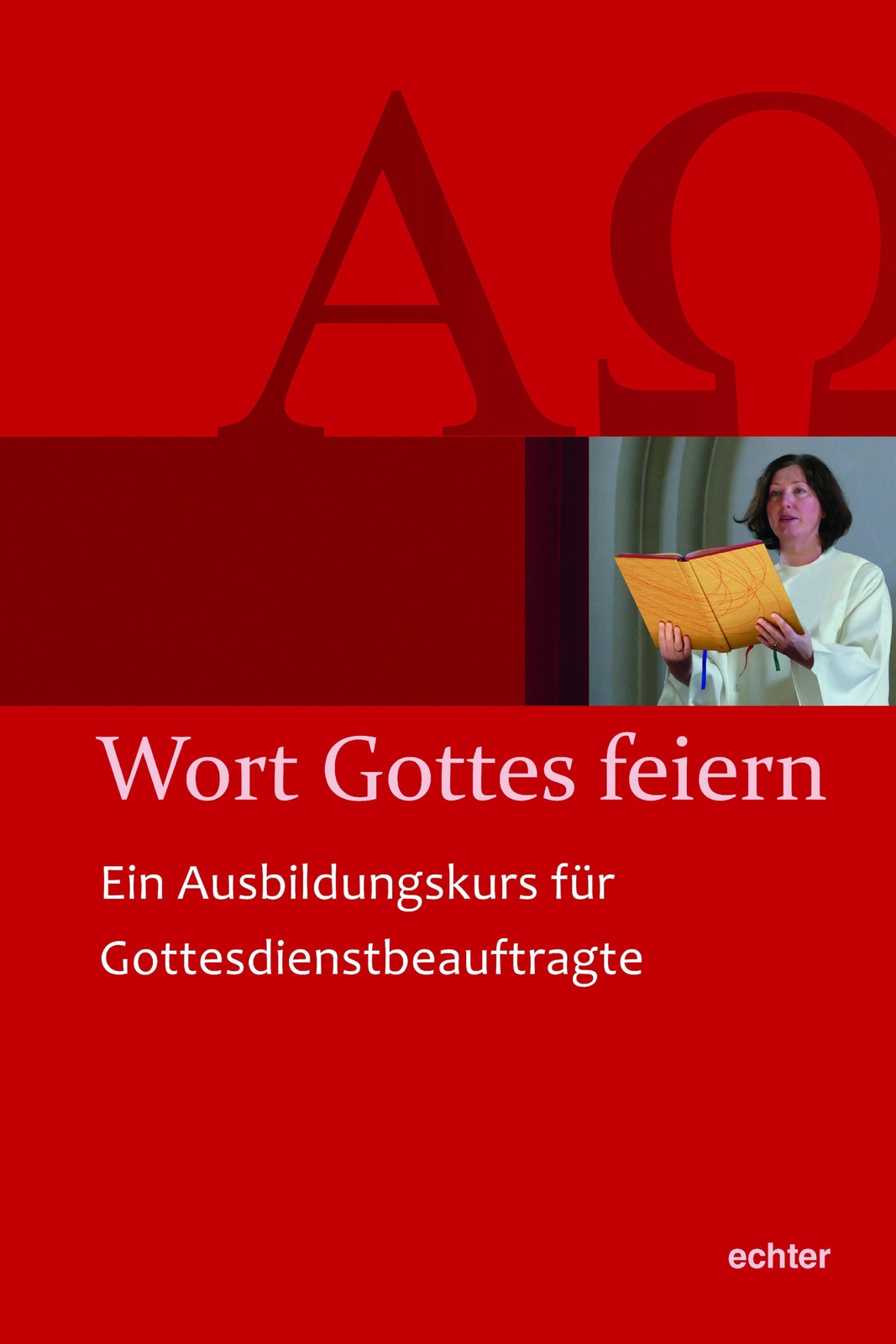 Wort Gottes Feiern, Liturgiereferat Der Diözese Würzburg
