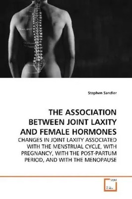 Stephen Sandler | THE ASSOCIATION BETWEEN JOINT LAXITY AND FEMALE HORMONES