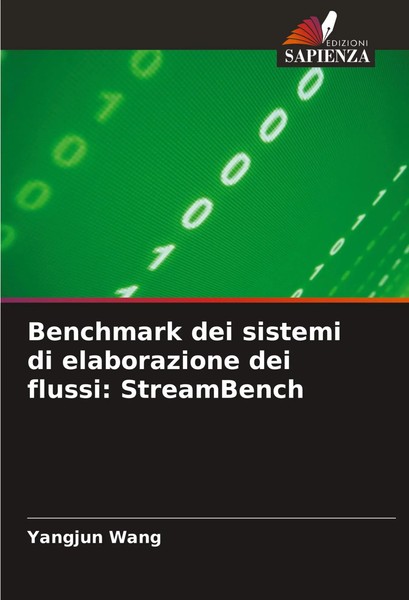 Benchmark Dei Sistemi Di Elaborazione Dei Flussi: Streambench Yangjun Wang Buch-image
