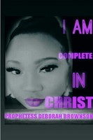 Prophetess Deborah Brownson | I Am Complete In Christ | Taschenbuch | Englisch