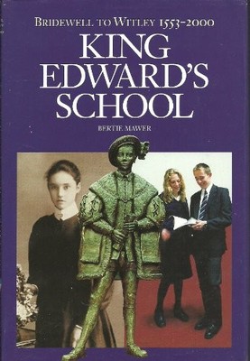 King Edward's School;Bridewell to Witley 1553-2000