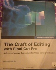 The Craft of Editing With Final Cut Pro Apple Pro Training Series - GOOD