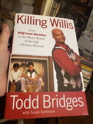 Signed Todd Bridges Killing Willis Different Strokes 2010 1st Edition Hardcover