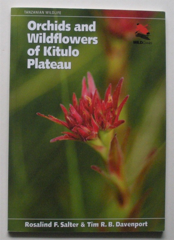 Orchids and Wildflowers of Kitulo Plateau. 2011. Salter & Davenport. PB/ILLUS.