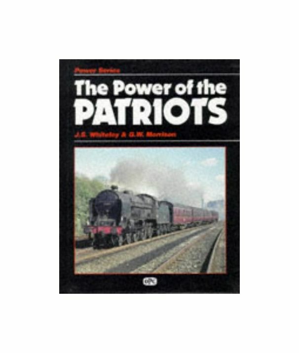 The Power of the Patriots, Morrison, G.W., Whiteley, J.S., Excellent Book