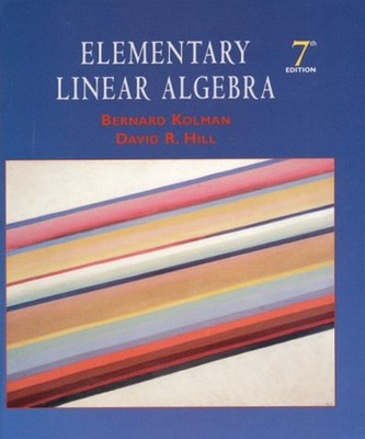 Elementary Linear Algebra Hardcover Bernard, Hill, David R. Kolma