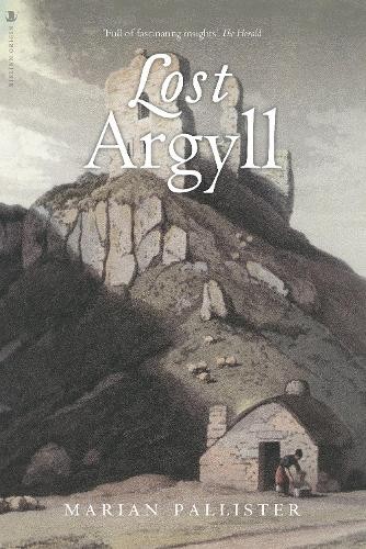Marian Pallister Lost Argyll (Tascabile) Lost History