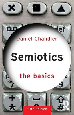 Semiotics: The Basics Daniel Chandler Taschenbuch The Basics Englisch 2025