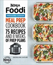 Ninja Foodi Pressure Cooker Meal Prep Cookbook: 75 Recipes and ...  (paperback)