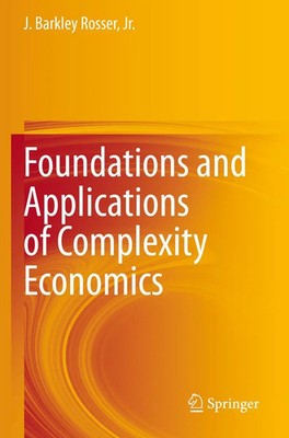 Jr. Rosser | Foundations and Applications of Complexity Economics | Taschenbuch