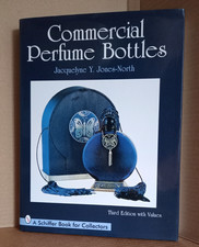 Commercial Perfume Bottles - Book for Collectors - By Jacquelyne Y Jones-North