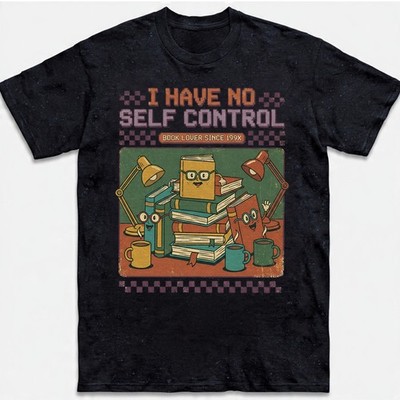 I Have No Self Control Book Lover T-Shirt Funny Reader Coffee Pixel Art Gift Tee