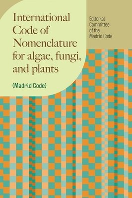 The International Code Of Nomenclature For Algae, Fungi, And...