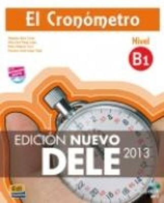 El Cronometro B1: Edicion Nuevo DELE: Book + CD by Alejandro Bech (Spanish) Book