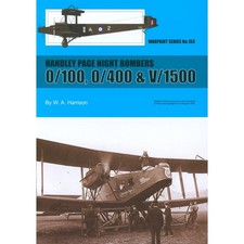 Warpaint 153 Handley Page Night Bombers 0/100 0/400 & V/1500  by G Hatcher 