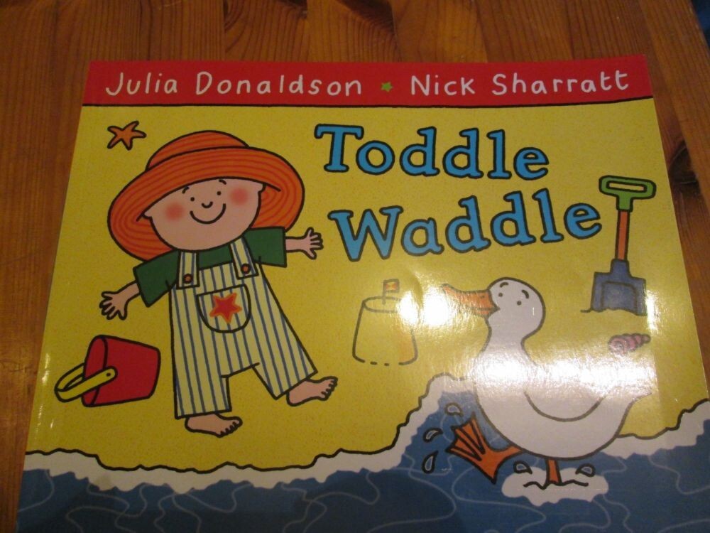 Toddle Waddle by Julia Donaldson (Paperback, 2010)