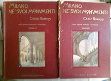 Romussi MILANO NE' SUOI MONUMENTI in 2 vol. 3° ed. rinnov. Sonzogno 1912