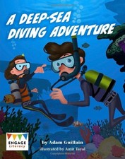 A Deep-Sea Diving Adventure - Adam Guillain