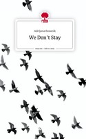 Adrijana Bozanik | We Don't Stay. Life Is A Story - story.one | Buch | Deutsch