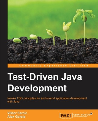 Farcic - Test-Driven Java Development  Invoke TDD principles for end-t - X555z