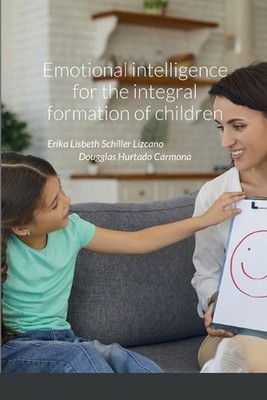 Emotional intelligence for the integral formation of children by Erika Schiller
