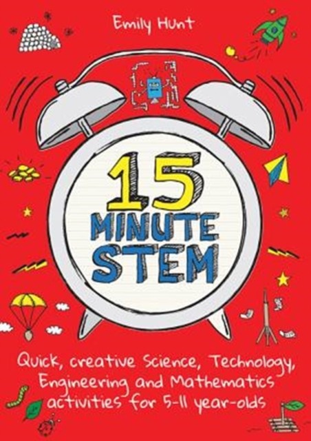 15-Minute STEM by Emily Hunt (Paperback Book)