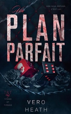 Un plan parfait by Vero Heath (French) Paperback Book