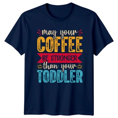 Möge dein Kaffee stärker sein T-Shirt Kleinkind Eltern Kaffee Geburtstag Geschenk für ihn