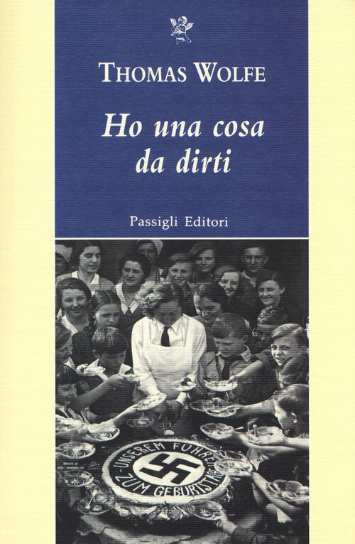 Ho una cosa da dirti - Wolfe Thomas C.