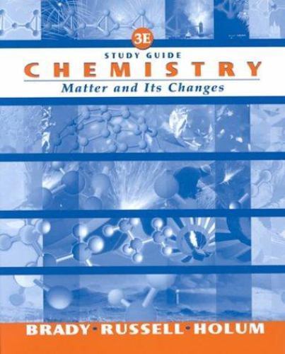 Chemistry, Study Guide: The Study of Matter and Its Changes ...