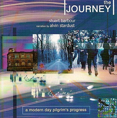 STUART BARBOUR WITH NARRATION BY ALVIN THE JOURNEY- A MODERN DAY PILGRIM'S (CD)