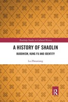 A History Of Shaolin Buddhism, Kung Fu And Identity Lu Zhouxiang Taschenbuch