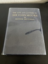 The Life and Letters of Sir John Moore By Beatrice Brownrigg (1923) HC Book