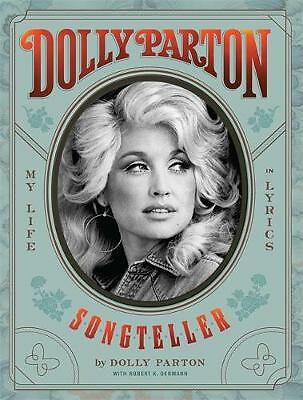 Dolly Parton, Songteller: My Life in Lyrics by Dolly Parton, Robert K. ...