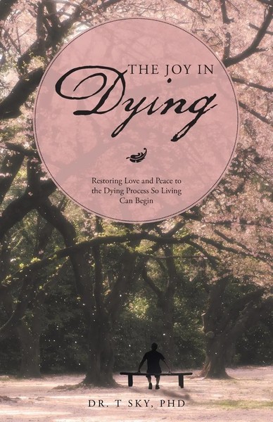 The Joy In Dying | T. Sky | Taschenbuch | Kartoniert / Broschiert | Englisch-image
