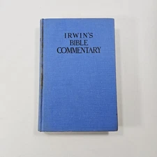 Irwin's Bible Commentary by C. H. Irwin (Hardcover) 1928 Christian Theology