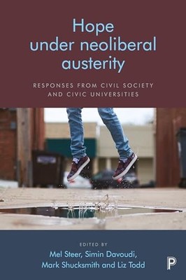 Policy Press - Hope Under Neoliberal Austerity   Responses from Civil  - H245z