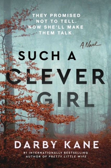 Such a Clever Girl A Novel by Darby Kane (Paperback Book)