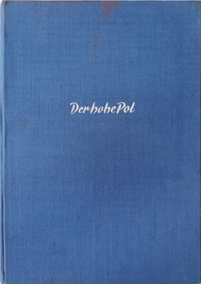 DER HOHE POL- Die Entdeckungsgeschichte der Terra Australis, Hans Albert Förster