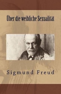ber die weibliche Sexualitt by Sigmund Freud (German) Paperback Book
