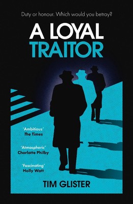 Ein treuer Verräter: Ein Richard Knox Spionagethriller: Longlist für den CWA Steel Dolch