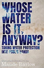 Whose Water Is It, Anyway? : Taking Water Protection into Public