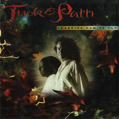 Learning How To Fly, Tuck & Patti