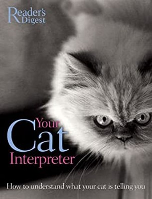 Your Cat Interpreter : How to Understand What Your Cat Is Telling