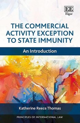 The Commercial Activity Exception to State Immunity - 9781803923451