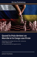 Jackson Kitambala | Quand La Paix Devient Un Marché Et Le Congo Une Proie | Buch