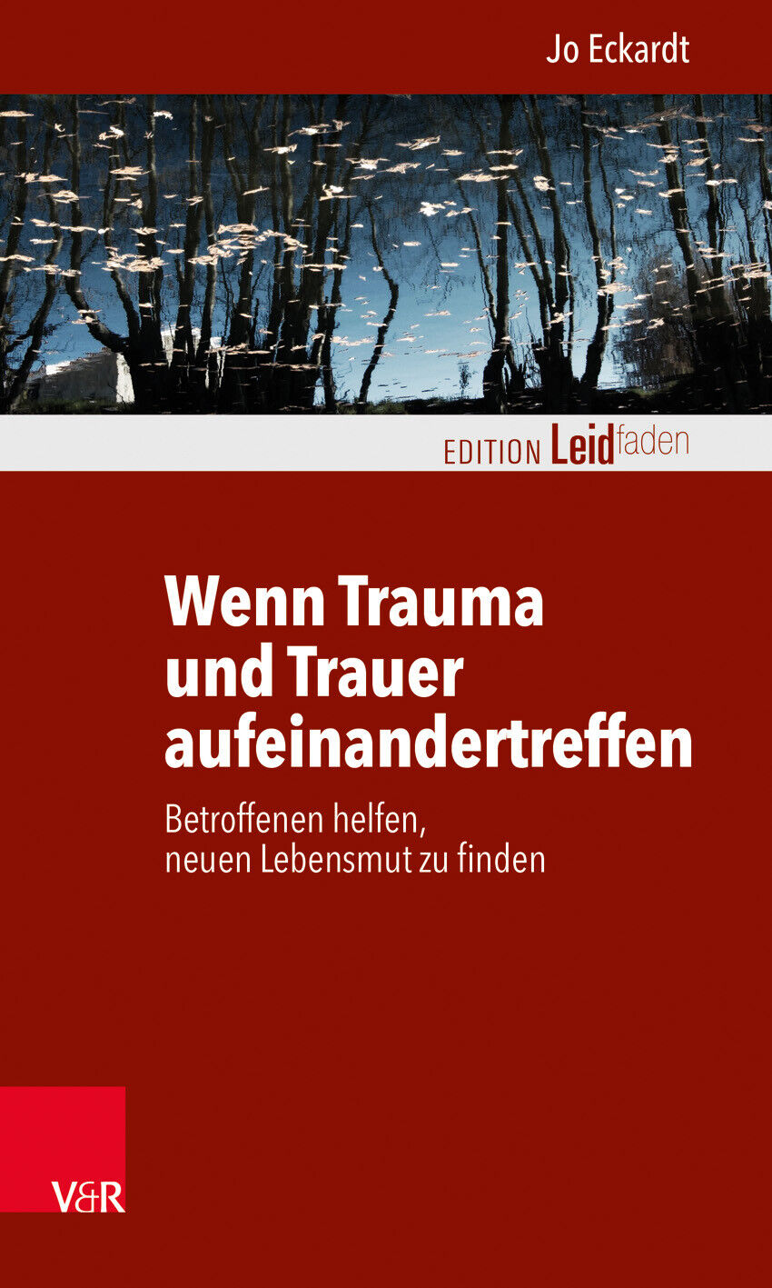 Thumbnail - Jo Eckardt; Monika Müller / Wenn Trauma Und Trauer Aufeinandertreffen