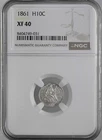 1861  H10C LIBERTY SEATED HALF DIME  NGC XF40  #8404749-031