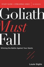 Goliath Must Fall Bible Study Guide plus Streaming Video: Winning the Battle...