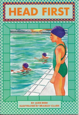 Head First (Leveled readers) by Mike Dion & Bradley Clark (2001 Scott Foresman)